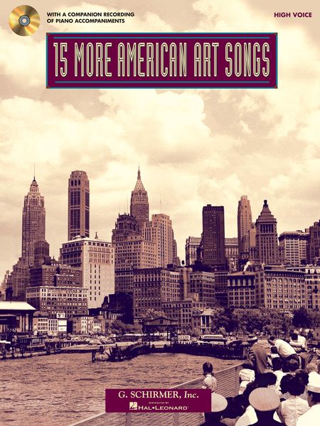 15 More American Art Songs : For High Voice / compiled by Richard Walters.