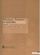 Musique, Femmes Et Interdits / edited by Aline Tauzin.