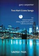 Two Hart Crane Songs : For Mezzo-Soprano, Oboe, English Horn, Viola, Cello and Contrabass.