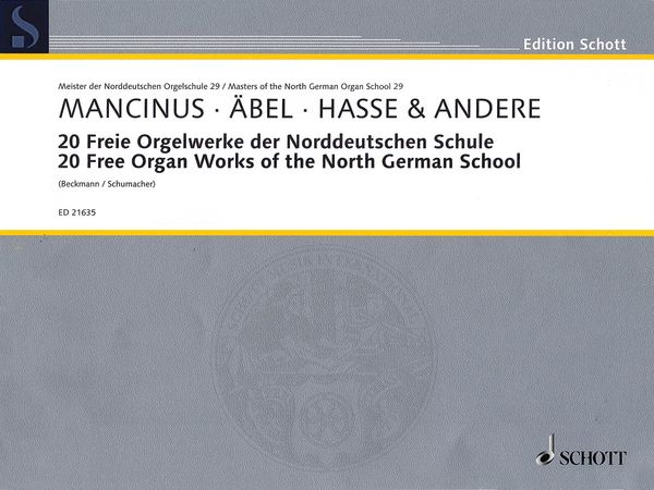 20 Free Organ Works of The North German School / Ed. Klaus Beckmann and Claudia Schumacher.