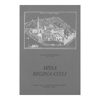 Missa Regina Coeli : A Otto Voci In Due Cori / Trascrizione Di Siro Cisilino.