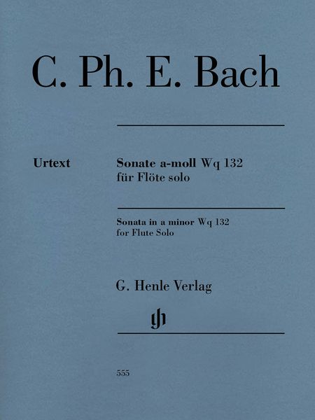 Sonate A-Moll, Wq 132 : Für Flöte Solo / edited by Marion Beyer.