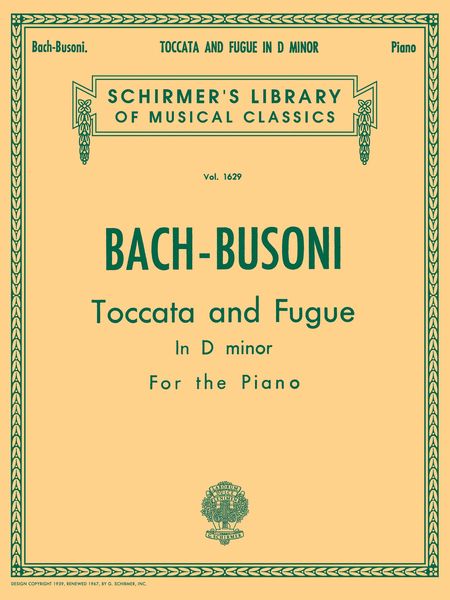 Toccata & Fugue In D Minor : For Piano / arr. Busoni.