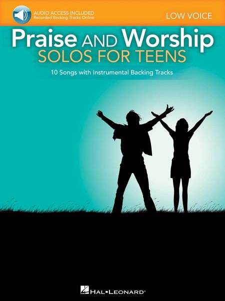 Praise and Worship Solos For Teens : 10 Songs With Instrumental Backing Tracks - Low Voice.
