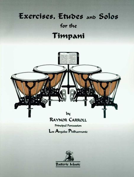 Exercises, Etudes and Solos : For The Timpani.
