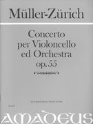 Concerto, Op. 55 : Per Violoncello Ed Orchestra - Piano reduction / edited by Yvonne Morgan.