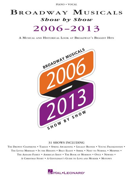 Broadway Musicals Show by Show : 2006-2013.
