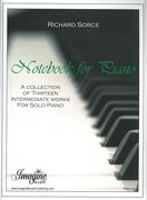 Notebook For Piano : A Collection Of Thirteen Intermediate Works For Solo Piano.