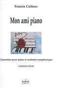 Mon Ami Piano : Concertino Pour Piano Et Orchestre Symphonique.