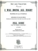 I Was Doing All Right : For Voice and Jazz Ensemble / arranged by Nelson Riddle.