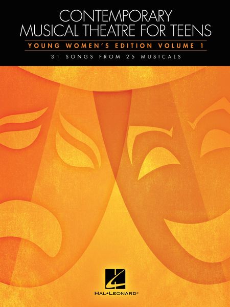 Contemporary Musical Theatre For Teens : Young Women's Edition, Vol. 1.