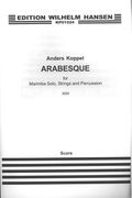 Arabesque : For Marimba Solo, Strings and Percussion (2004).
