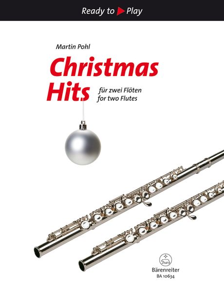 Christmas Hits : For Two Flutes / arranged by Martin Pohl-Hesse.
