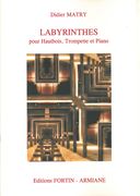 Labyrinthes : Pour Hautbois, Trompette Et Piano.
