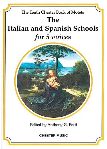 Italian and Spanish Schools : For Five Voices (SSATB).