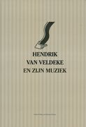 Hendrik Van Veldeke En Zijn Muziek / edited by Herman Baeten.