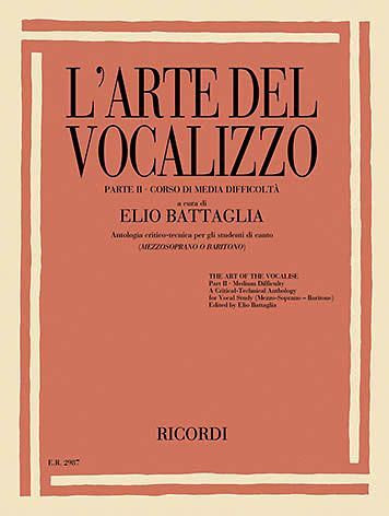 Arte Del Vocalizzo, Parte II : Corso Di Media Difficoltà - Mezzosoprano O Baritono.