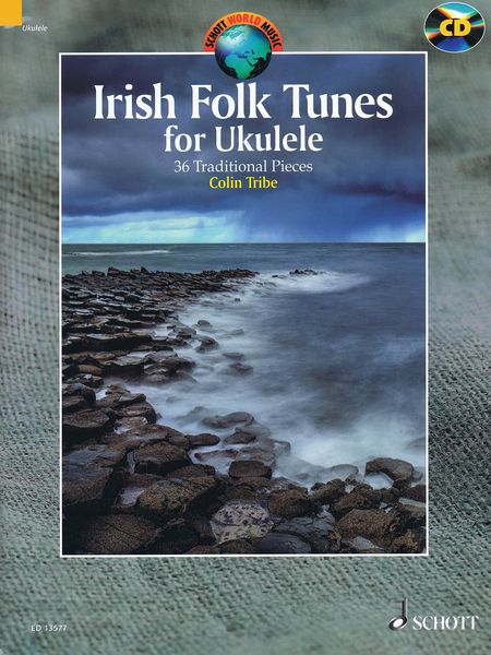 Irish Folk Tunes For Ukulele : 36 Traditional Pieces / edited and arranged by Colin Tribe.