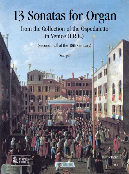 13 Sonate Per Organo : Dal Fondo Dell'ospedaletto Di Venezia (I.R.E.).