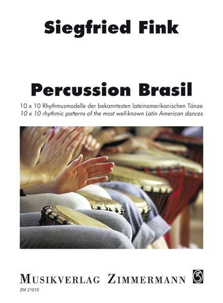 Percussion Brasil : 10x10 Rhythm Of The Most Known Latin American Dances.