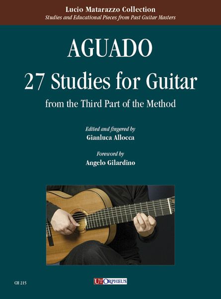 27 Studies : For Guitar - From The Third Part Of The Method / Ed. Gianlucca Allocca.