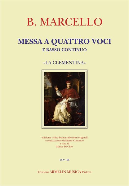 Messa : A 4 Voci E Basso Continuo - la Clementina : Per Coro E Organo / Ed. Marco Di Chio.
