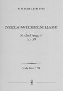 Michel Angelo, Op. 39 : Concert-Ouverture Für Orchester.