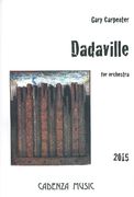 Dadaville : For Orchestra (2015).
