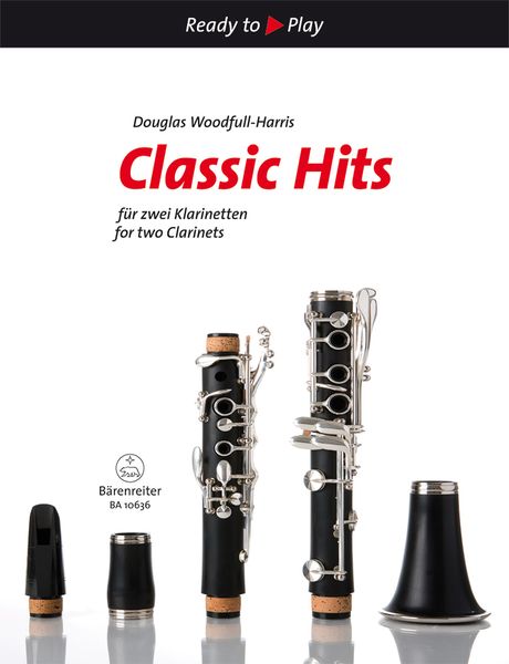 Classic Hits : For Two Clarinets / arranged by Douglas Woodfull-Harris.