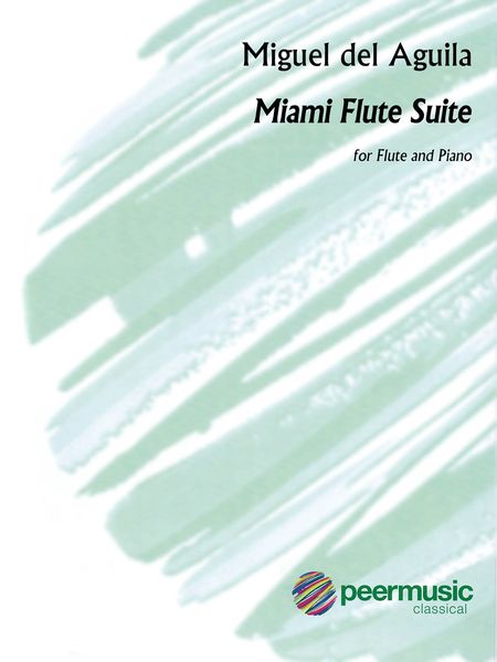 Miami Flute Suite : For Flute and Piano (2014).