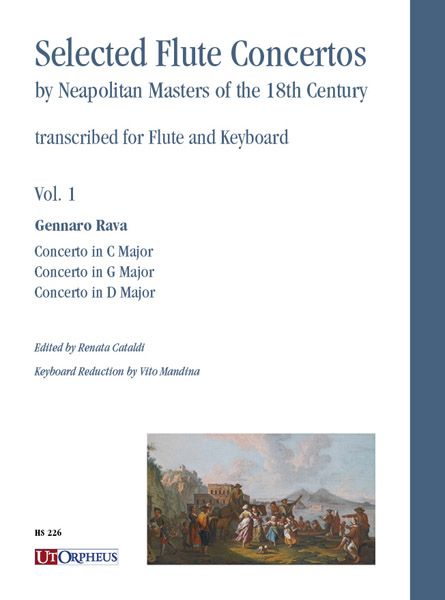 Selected Flute Concertos by Neapolitan Masters of The 18th Century, Vol. 1 / Ed. Renata Cataldi.