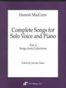 Complete Songs For Solo Voice and Piano, Part 2 : Songs From Collections / Ed. Jennifer Oates.