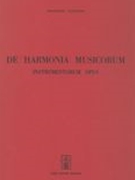 Harmonia Musicorum Instrumentorum Opus.