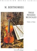 Trois Pensees Musicales : For Violin and Piano.
