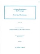 Four-Part Fantasias : For Four Viols / transcribed & edited by Andrew Ashbee and Bruce Bellingham.