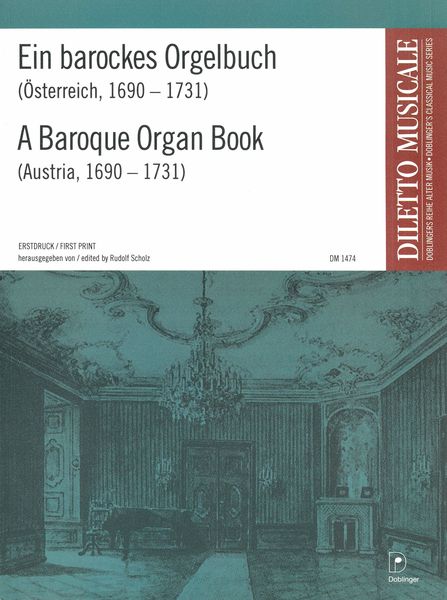 Barockes Orgelbuch, Österreich 1690 - 1731 / edited by Rudolf Scholz.