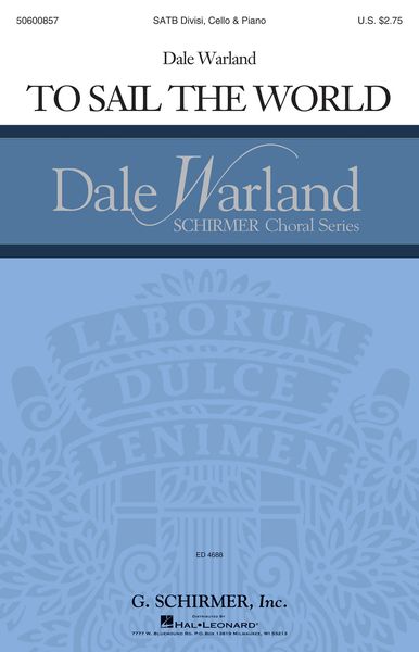 To Sail The World - Dale Warland Choral Series : For SATB With Cello.