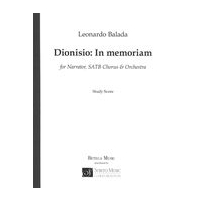 Dionisio - In Memoriam : For Narrator, SATB Chorus and Orchestra (2001).