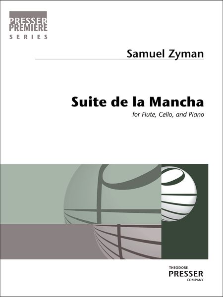 Suite De la Mancha : For Flute, Cello and Piano.