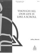Though All Our Life Is Like A Scroll : For SATB, Congregation, Organ, Brass Quartet and Timpani.