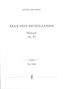 Moloch, Op. 20 : Musikalische Tragödie In Drei Akten.