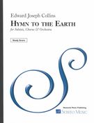 Hymn To The Earth : For Soloists, Chorus and Orchestra / edited by Jon Becker.