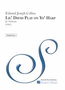 Lil' David Play On Yo' Harp : For Orchestra (1945) / edited by Jon Becker.
