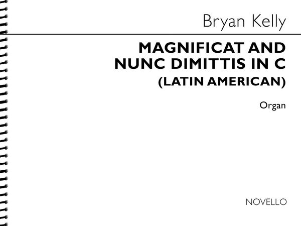 Magnificat and Nunc Dimittis In C (Latin-American) : For SATB, Timpani, Percussion, Harp and Organ.