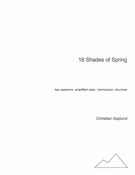 16 Shades of Spring : For Two Sopranos, Amplified Viola, Harmonium and Drummer (1996).