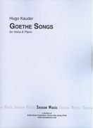 Goethe Songs : For Voice and Piano.