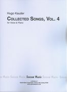 Collected Songs, Volume 4 : For Voice and Piano.
