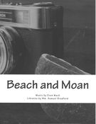 Beach and Moan : A Mini Opera (2013).
