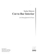 Cut To Bar Interior : For String Quartet and Piano.