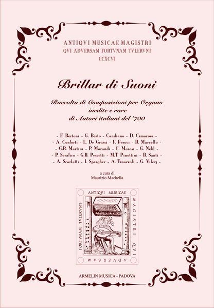Brillar Di Suoni : Raccolta Di Composizioni Per Organo Inedite E Rare Di Autori Italiani Del '700.